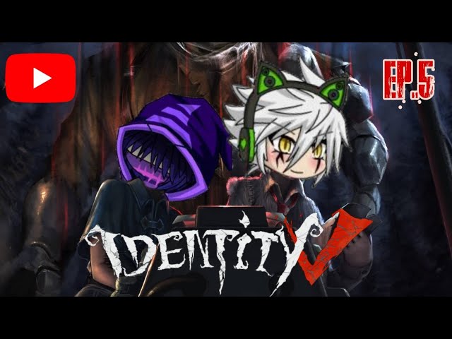 IDentity V Ep.5