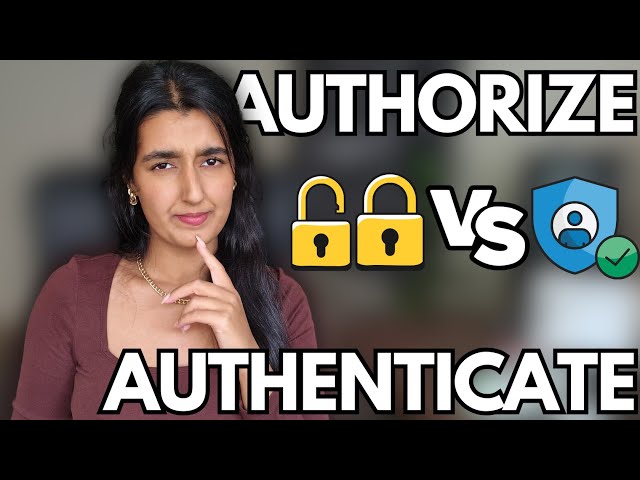 Authentication Vs Authorization | Simply Explained