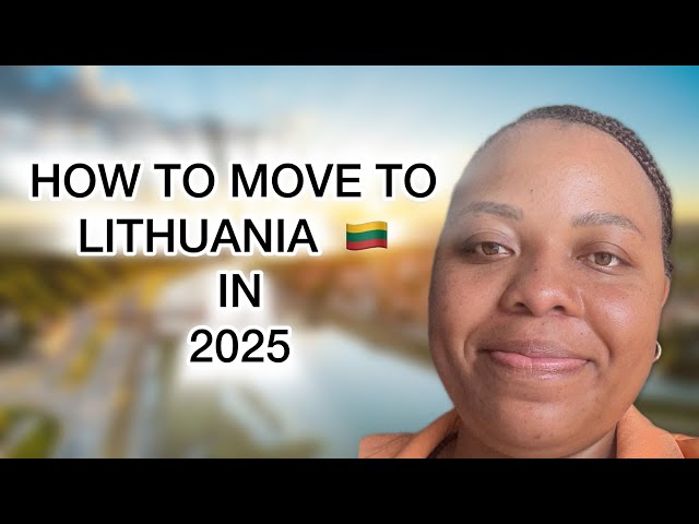 Lithuania 🇱🇹 Work Visa Route for Africans! Move to Europe in 2025/2026: