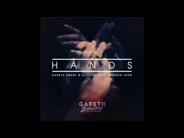 Gareth Emery & Alastor feat. London Thor - Hands (Radio Edit)