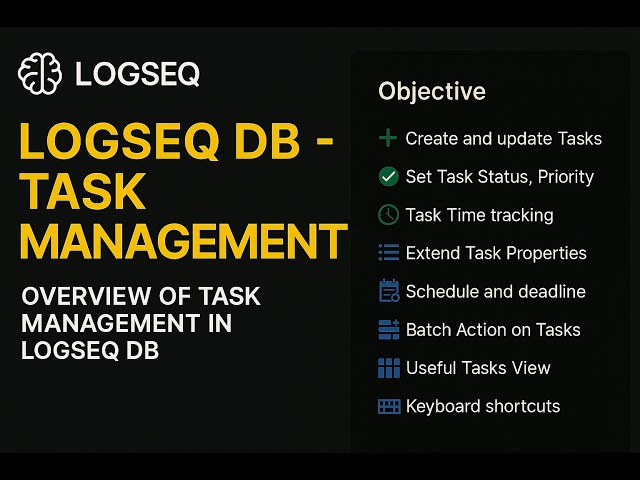 Logseq DB - Task Management - Unfiltered and Unedited