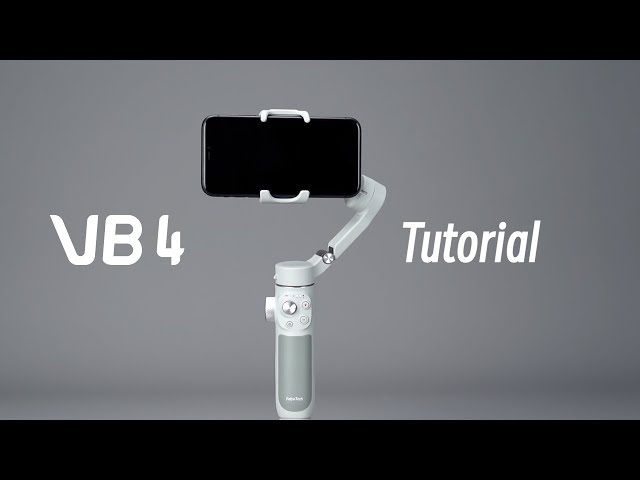 Feiyu VB 4 ｜ Basic Tutorial