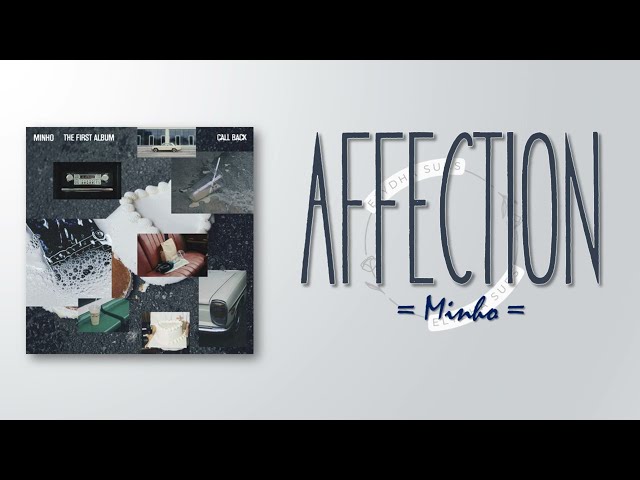 MINHO (민호) – Affection  [RomIEng Lyric]