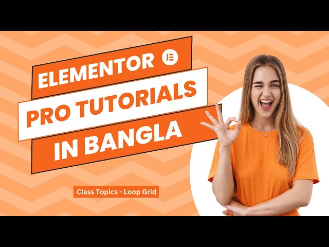 How To Use Elementor pro Loop Grid Widget in Wordpress Website | Elementor Pro Tutorials in Bangla