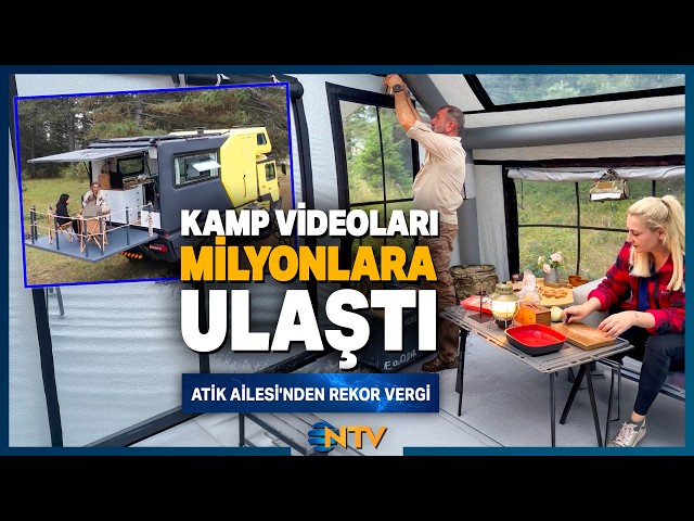 From Camping Videos to Top Taxpayer! The Atik Family is at the Top Again | NTV
