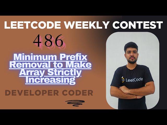 Minimum Prefix Removal to Make Array Strictly Increasing | Leetcode 3818 | Weekly Contest 486