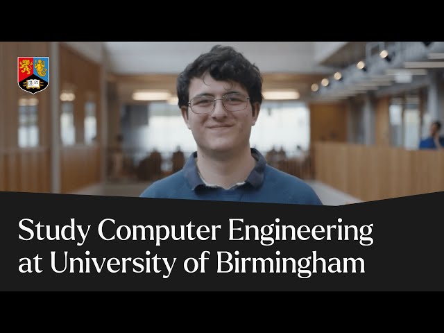 Why Study Computer Engineering? | University of Birmingham