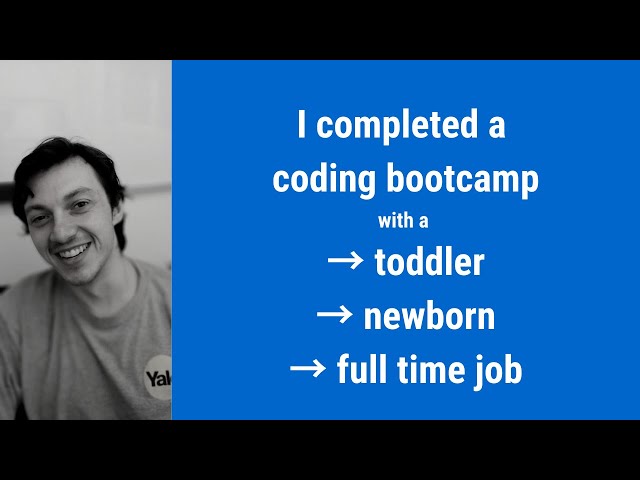How I completed an online coding bootcamp with a newborn and a toddler while working full time