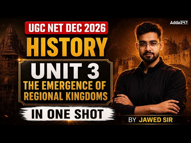 UGC NET History Class 2026 | UGC NET History Unit 3 The Emergence Of Regional Kingdoms By Jawed Sir