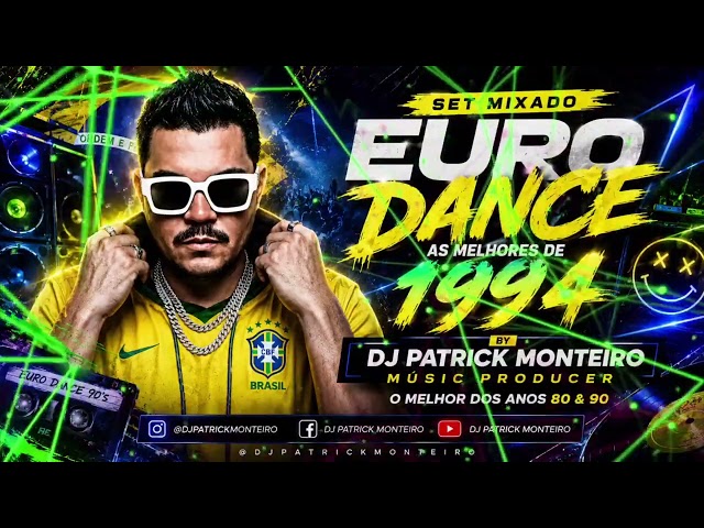 SET MIXADO AS MELHORES DE 1994 BY DJ PATRICK MONTEIRO