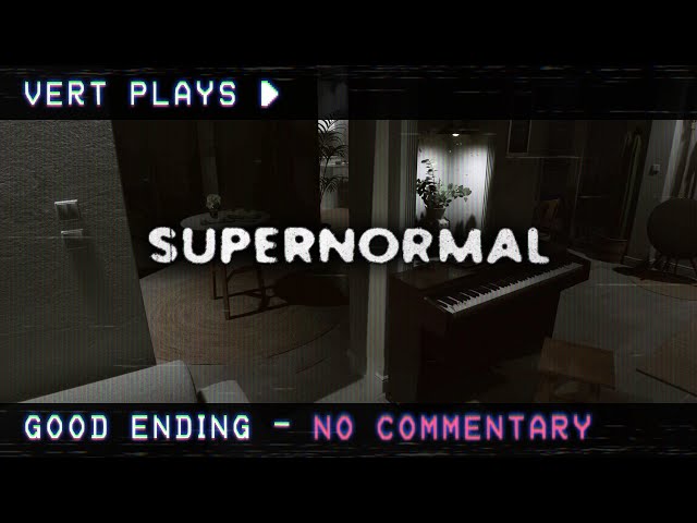vert plays… Supernormal │ Good Ending │ No Commentary