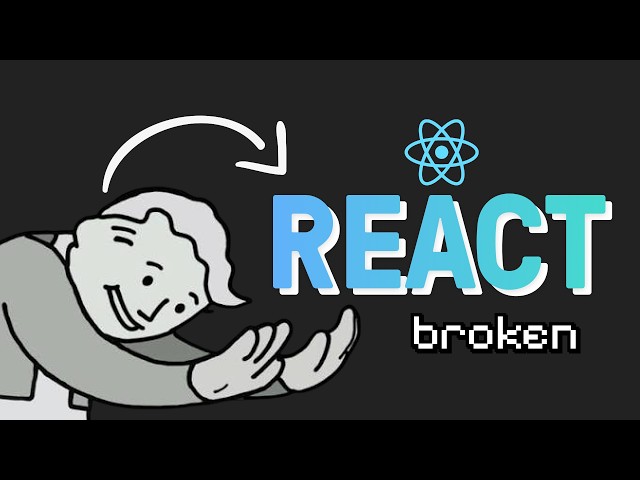💔 React and its DX are actually broken