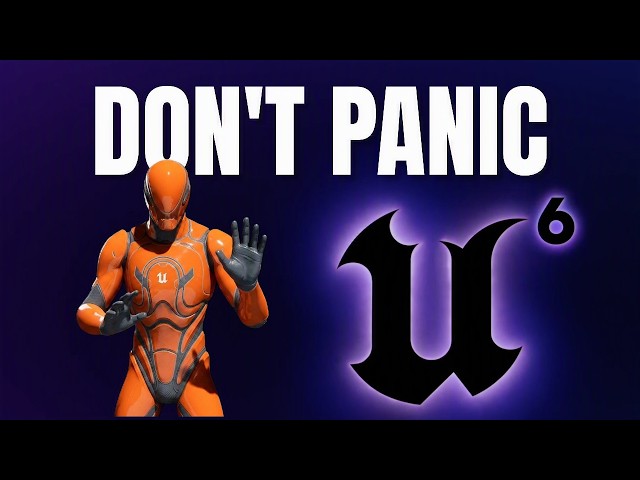 Unreal Engine 6 Changes EVERYTHING!