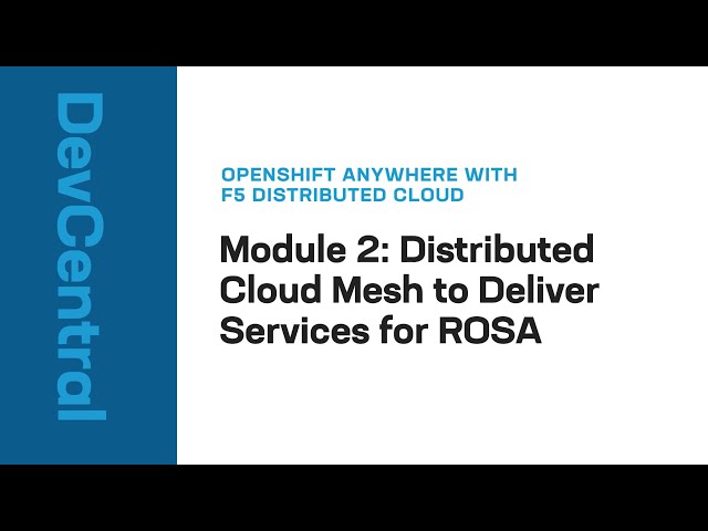 Red Hat OpenShift on AWS (ROSA) with F5 Distributed Cloud