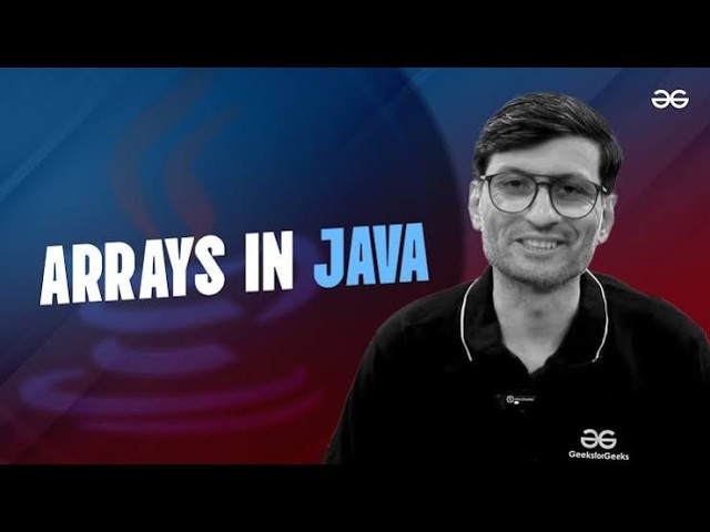 GeeksforGeeks Core Programming: Methods & Arrays — String Arrays Explained