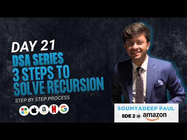 3 steps to solve Recursion | Day 21 | DSA Series for Beginners