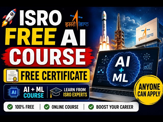 🚀ISRO FREE AI & Machine Learning Course 2026 | FREE Certificate 🎓| Registration | Anyone Can Appl...