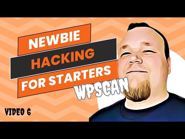 Hacking for beginners - Getting started with Hacking - Intro to Hacking - WPSCAN