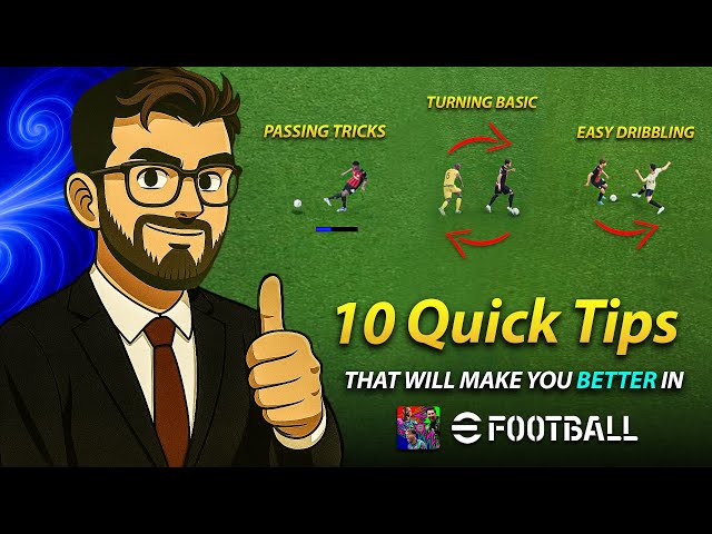 10 Quick Tips That Will Make You a Better Player in 5 Minutes ! eFOOTBALL