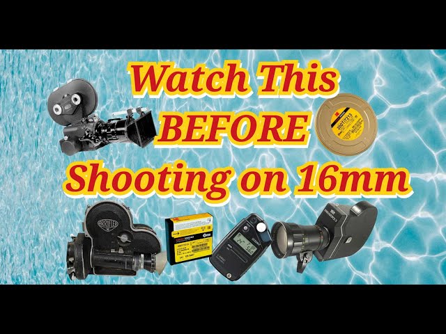 Tips & Tricks for 16mm Filmmaking