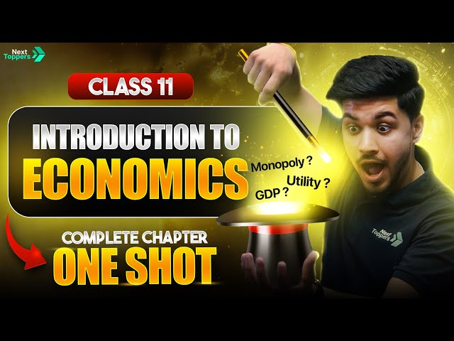 Introduction to Economics One Shot | NCERT Class 11 Economics | CBSE 2026 - 27