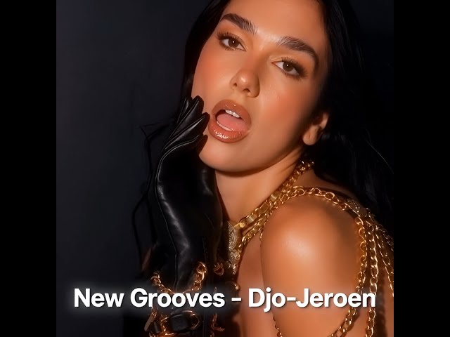 New Grooves - @Djo-Jeroen
