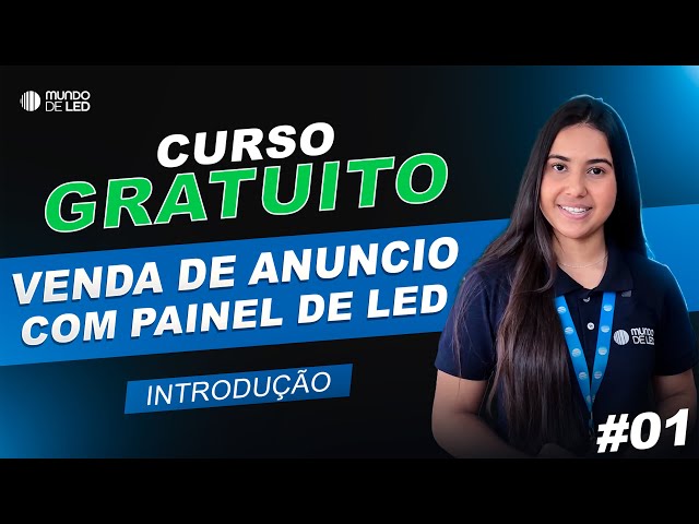 COMO Iniciar no segmento de VENDA DE ANÚNCIOS com Painéis de LED | Sua Jornada começa aqui