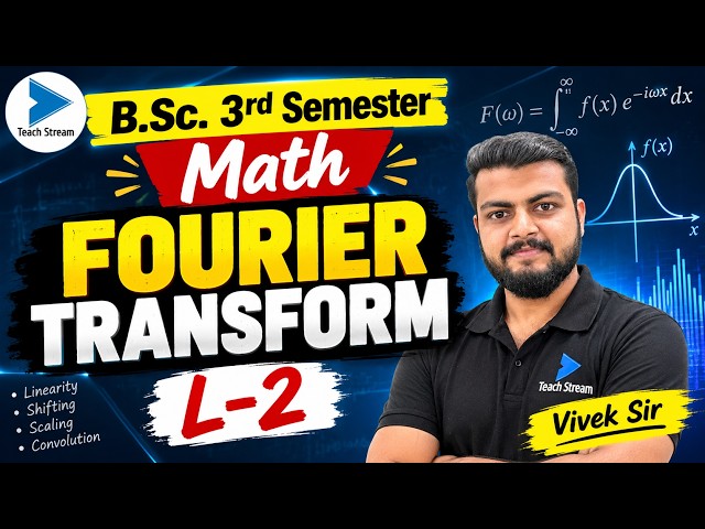 L-2. B.Sc. 3rd Sem Math | Fourier Transform | Math B.Sc. 3rd Semester. Algebra & Mathematical Method