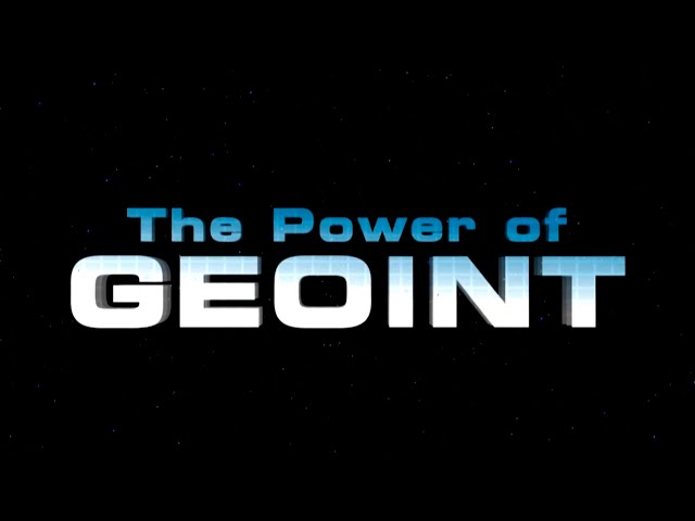 The Power of GEOINT (CAPTIONED)