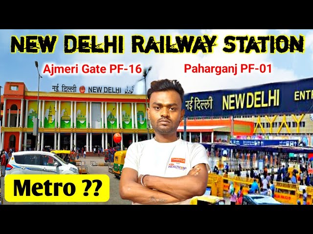NDLS Paharganj P-01 to Ajmeri Gate P-16 Full Guide | New Delhi Railway to New Delhi Metro Station.