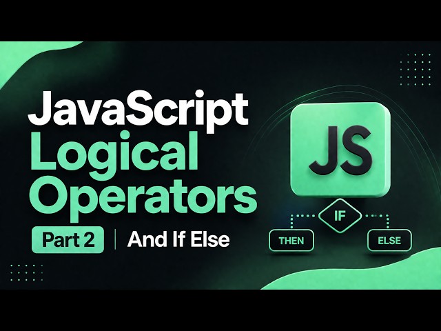 JavaScript Logical Operator part 2 if else - 30 06 2026 17 21