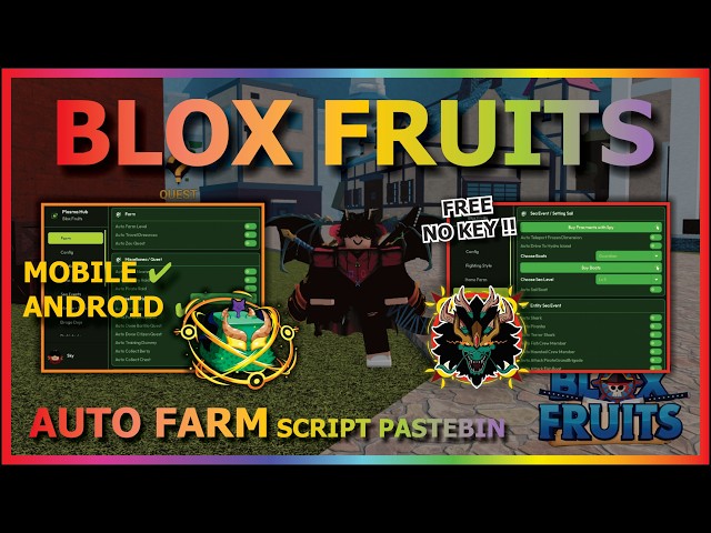 BLOX FRUITS Script No Key AUTO FARM, FAST ATTACK, SEA EVENT, MASTERY, RAID, SPAWN FRUIT, MIRAGE, ESP
