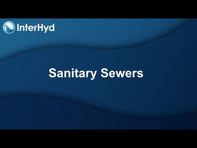 InterHyd Tutorial #18: Sanitary Sewers