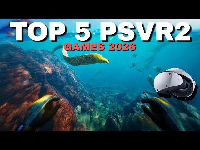The TOP 5 PSVR2 Games of 2026 SO FAR..!