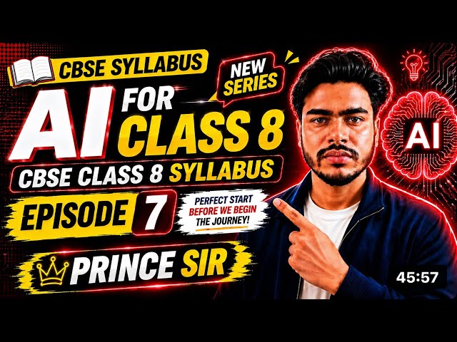 Episode 7 | Class 8 AI  – Data Exploration, Modelling, Evaluation & Deployment | CBSE Class 8 AI
