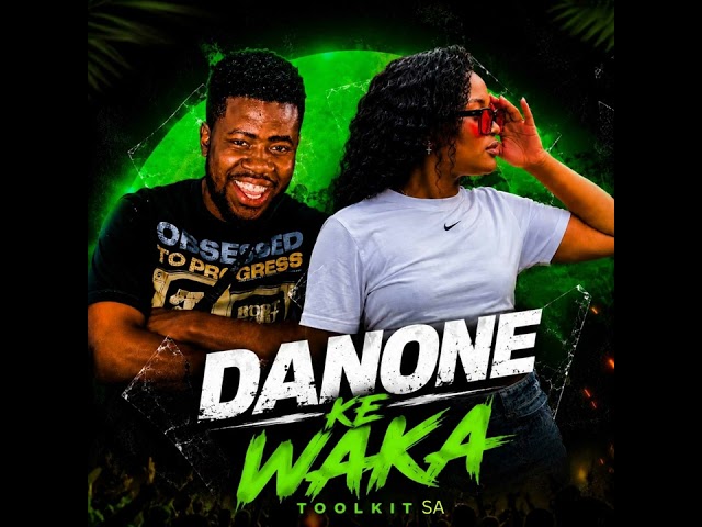 Toolkit- Danone Ke Waka ft Danone
