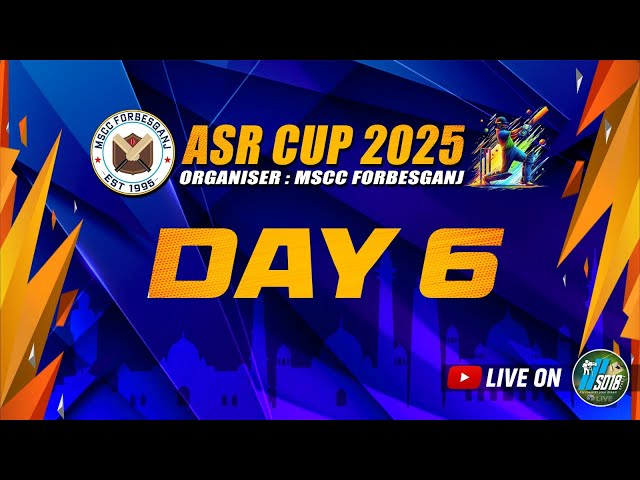 ASR CUP 2025 | DAY - 6