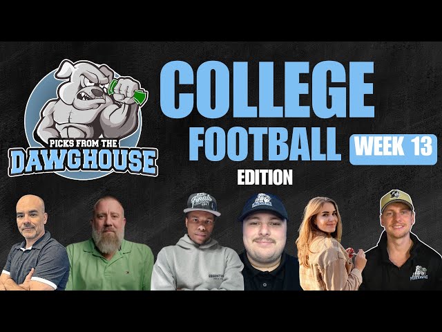 College Football Week 13 Picks And Predictions | Picks From The DawgHouse CFB Edition