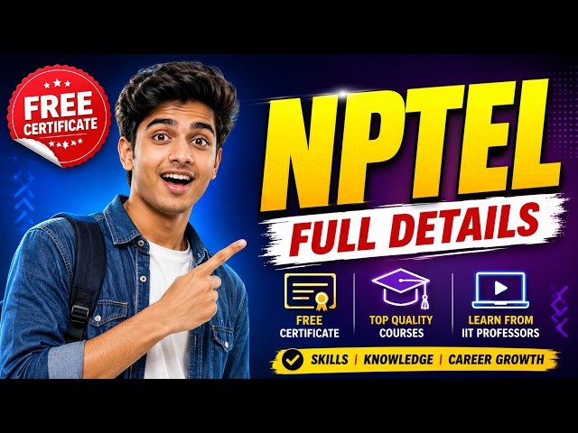 What is NPTEL? Full Details | Certificate, Score, Benefits & Everything Explained (2026)