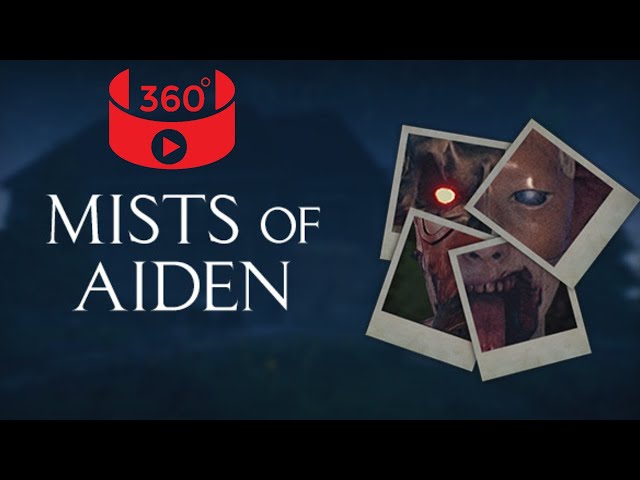 360° VR VIDEO - Mists Of Aiden