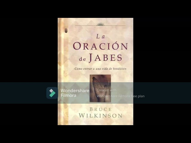 La Oración de Jabes- Audio del libro completo.