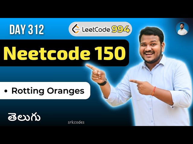 Leetcode 994: Rotting Oranges in Telugu | Iterative Grid Simulation | Python DSA | srkcodes