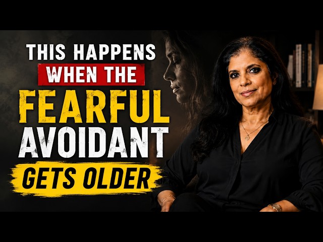 This Happens When the Fearful Avoidant Gets Older | Avoidant Psychology