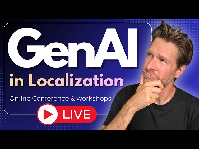 Second GenAI in Localization Conference 2025 – The Future of Translation Is Here