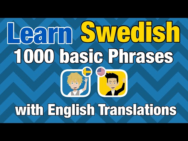 Learn 1000 Basic Phrases in Swedish with English Translation
