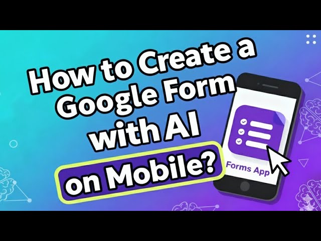 How to Create a Google Form with AI on Mobile Using FormsAPP? #tutorial #googleforms