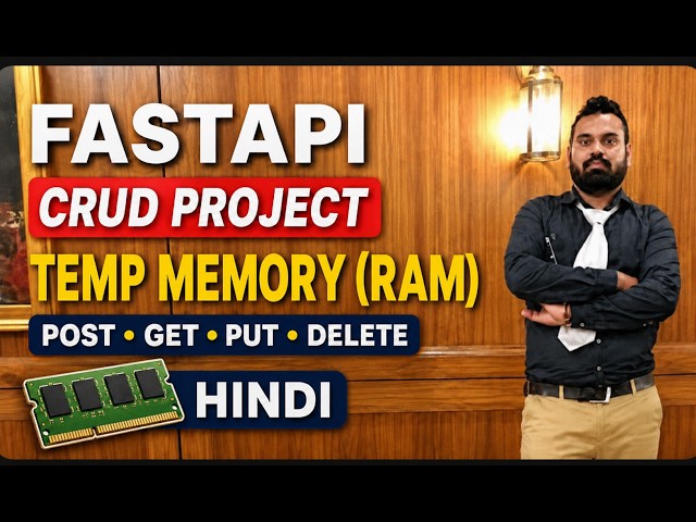 FastAPI CRUD Project in Hindi 🔥 | POST, GET, PUT & DELETE with Temporary Memory (RAM)