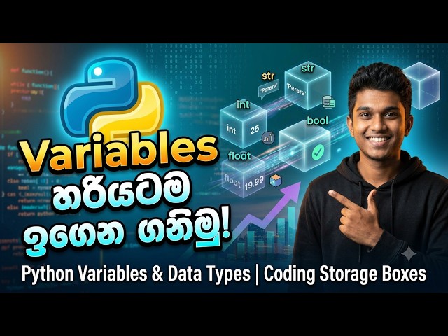 Python Variables and Data Types Full Tutorial (සිංහලෙන්) | Data Storage explained