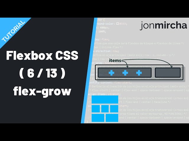 Curso Flexbox CSS: (6/13) Factor de Crecimiento ( flex-grow ) - #jonmircha