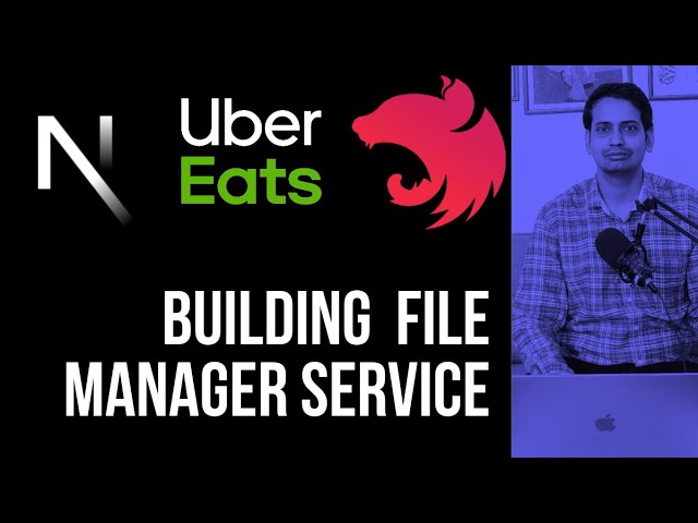 Uber Eats Clone - Building File Manager Microservice  #74